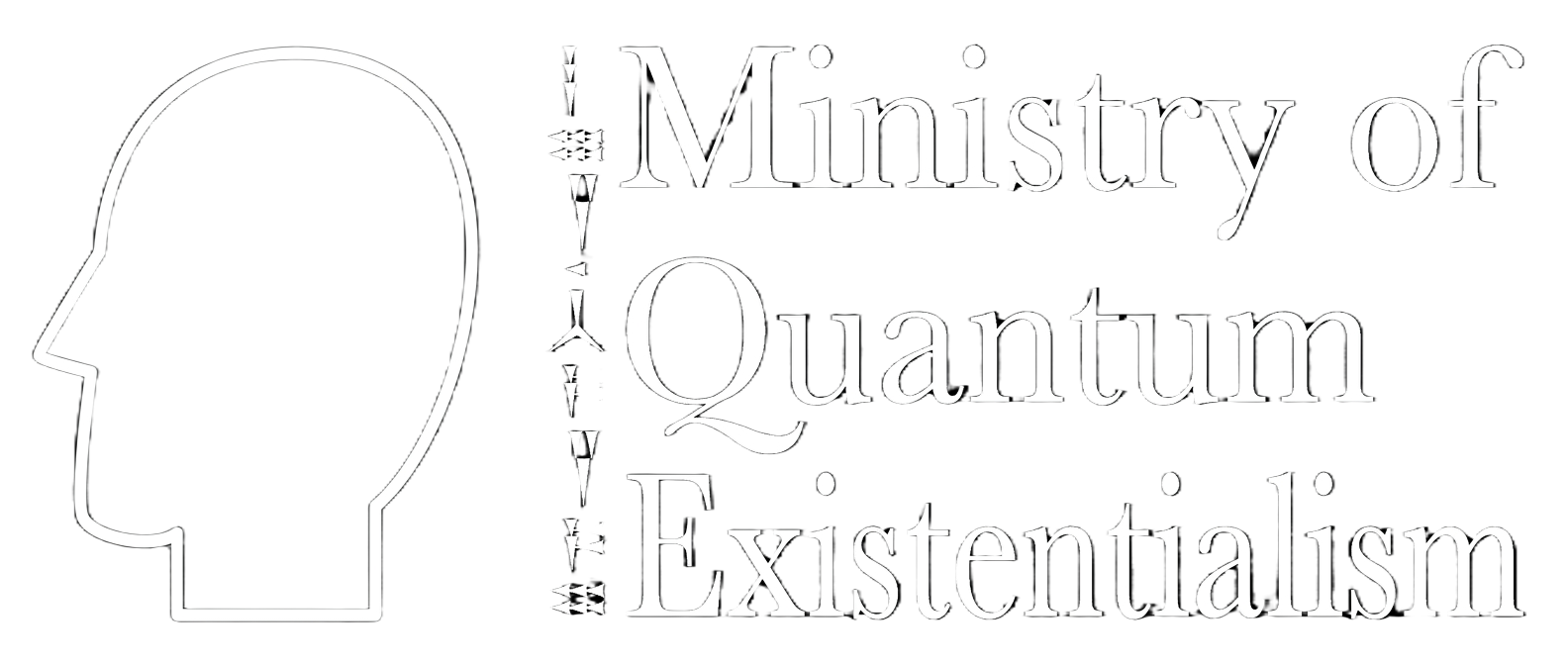 Ministry of Quantum Existentialism